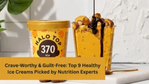 Crave-Worthy & Guilt-Free: Top 9 Healthy Ice Creams Picked by Nutrition Experts