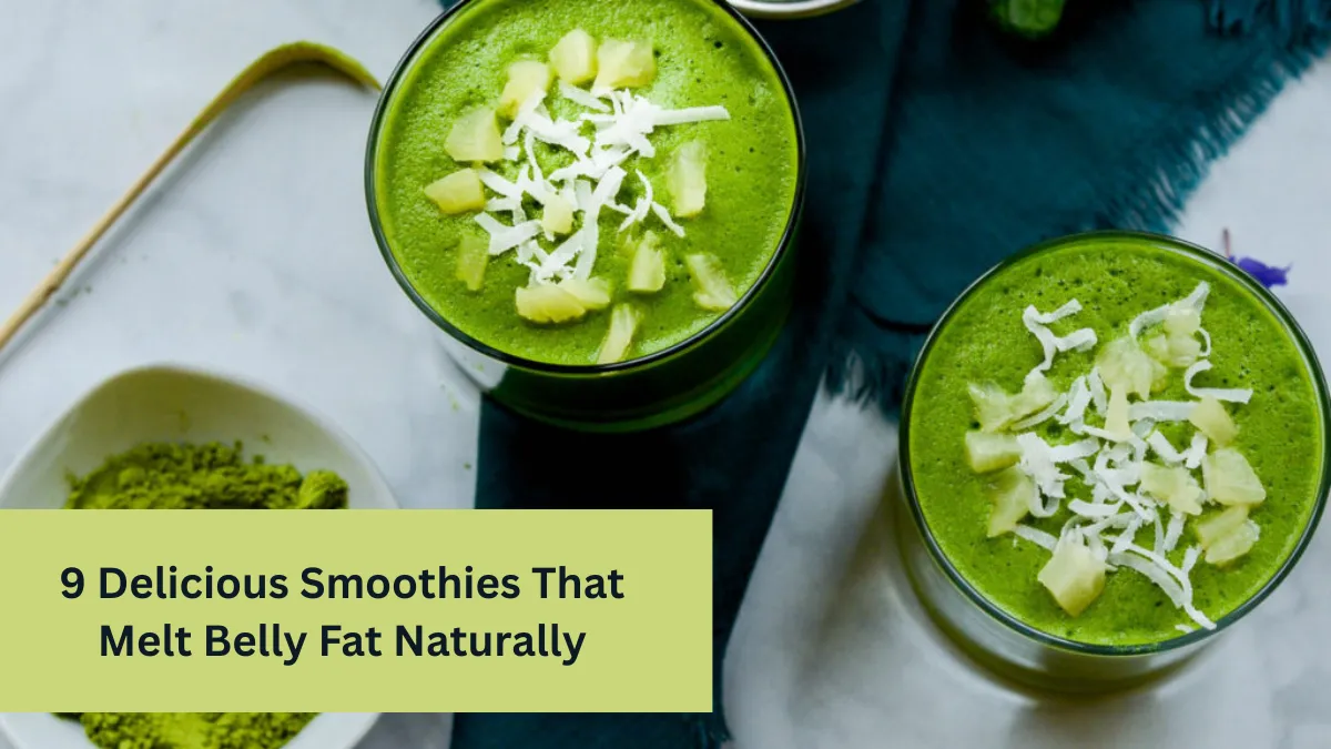 9 Delicious Smoothies That Melt Belly Fat Naturally