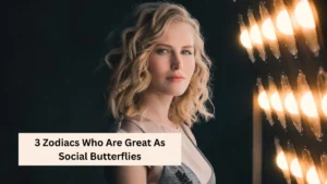 3 Zodiacs Who Are Great As Social Butterflies